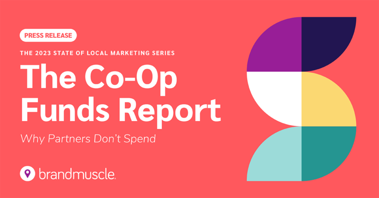 The 2023 state of local marketing series: The co-op funds report - why partners don't spend