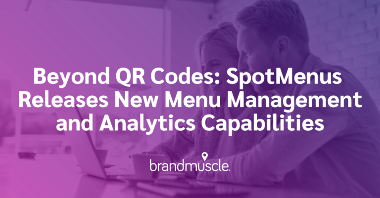 Beyond QR codes: spotmenus releases new menu management and analytics capabilities