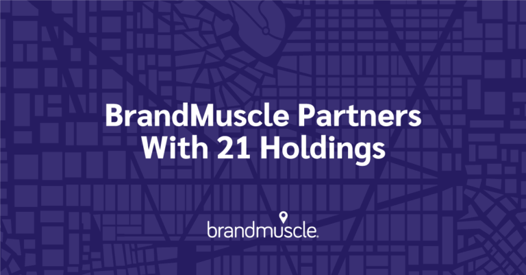 BrandMuscle partners with 21 holdings