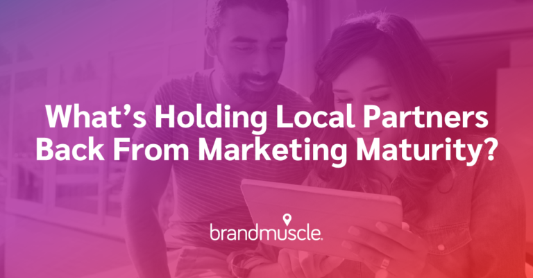 What's holding local partners back from marketing maturity