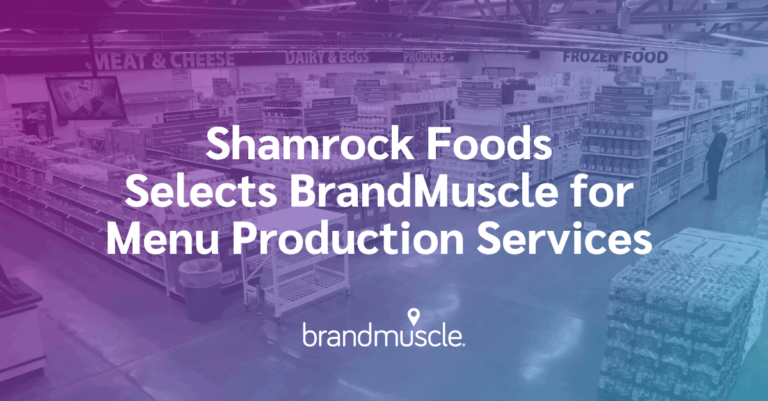shamrock foods selects brandmuscle for menu production services