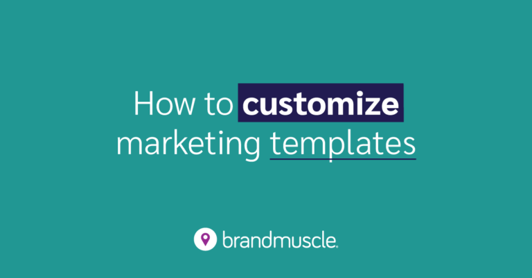 BrandMuscle How to Customize Marketing Templates blog thumbnail