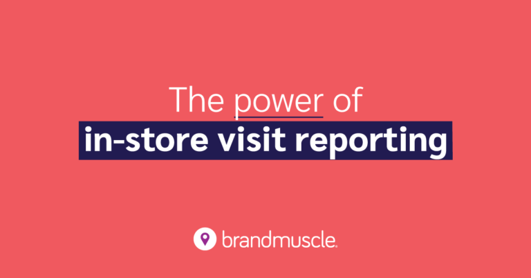 The power of in-store visit reporting