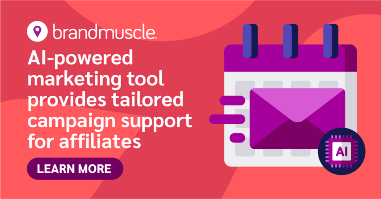BrandMuscle: AI-powered marketing tool provides tailored campaign support for affiliates - learn more