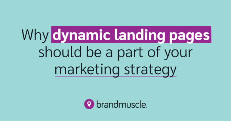 Why dynamic landing pages should be a part of your marketing strategy