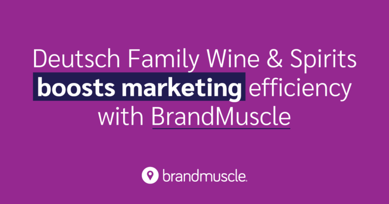 Deutsch Family Wine & Spirits boost marketing efficiency with BrandMuscle